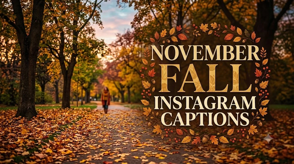 November Fall Instagram Captions