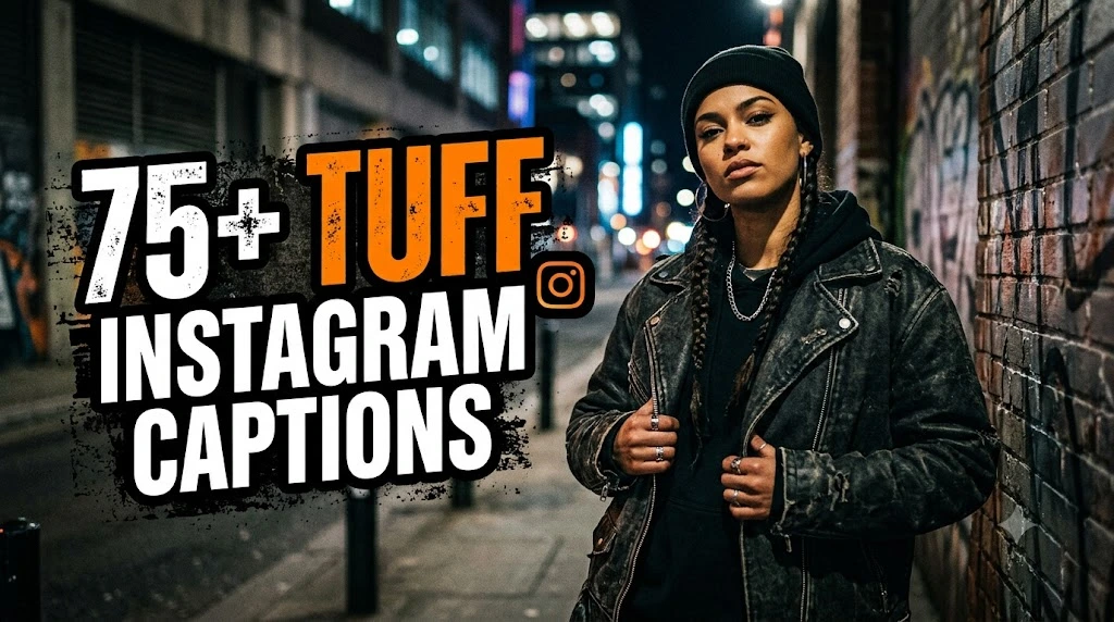 Tuff Instagram Captions