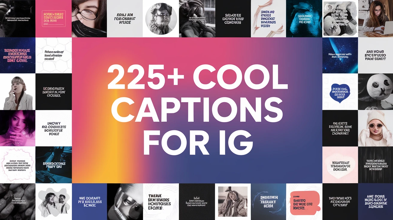cool captions for ig