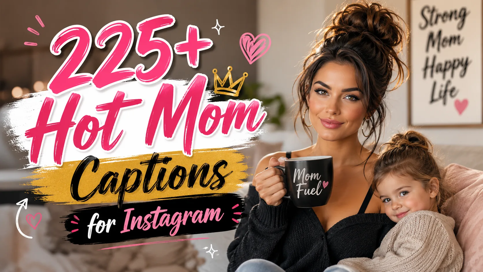 225+ Hot Mom Captions for Instagram