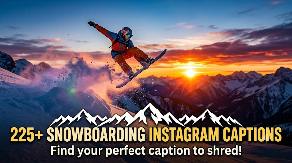 snowboarding instagram captions