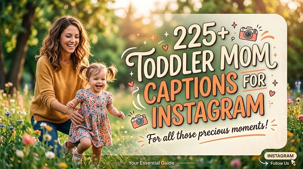 225+ toddler mom captions for instagram